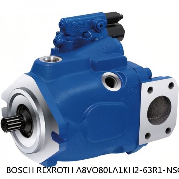 A8VO80LA1KH2-63R1-NSG05F000-S BOSCH REXROTH A8VO Variable Displacement Pumps