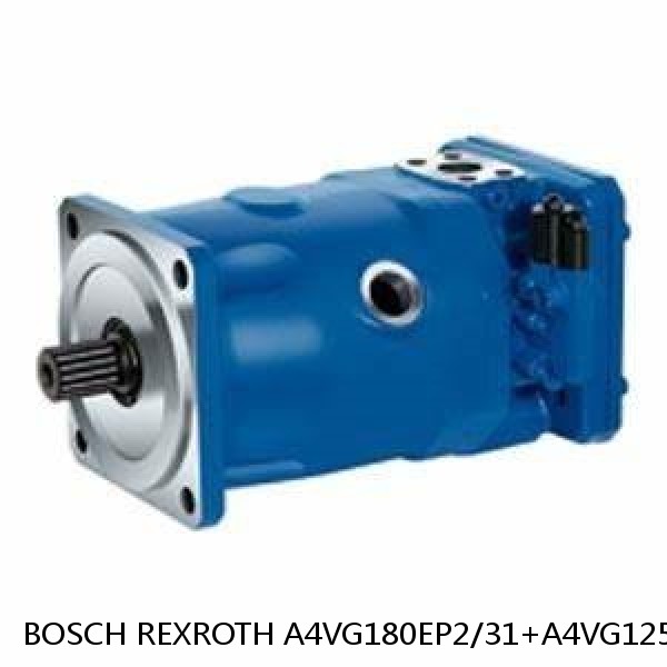 A4VG180EP2/31+A4VG125EP2+A4FO28/31 BOSCH REXROTH A4VG Variable Displacement Pumps