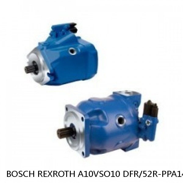 A10VSO10 DFR/52R-PPA14N BOSCH REXROTH A10VSO Variable Displacement Pumps