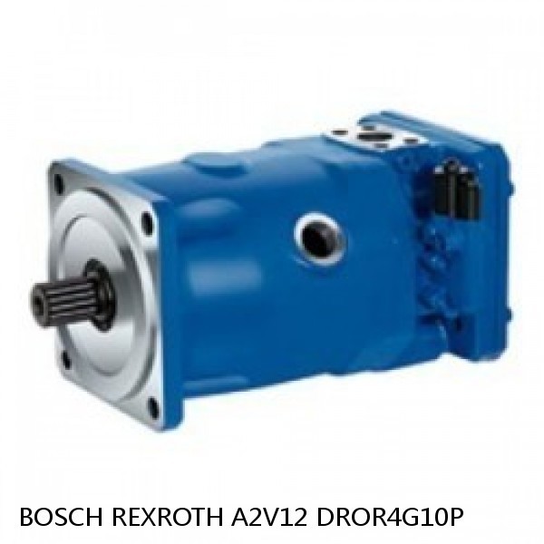 A2V12 DROR4G10P BOSCH REXROTH A2V Variable Displacement Pumps