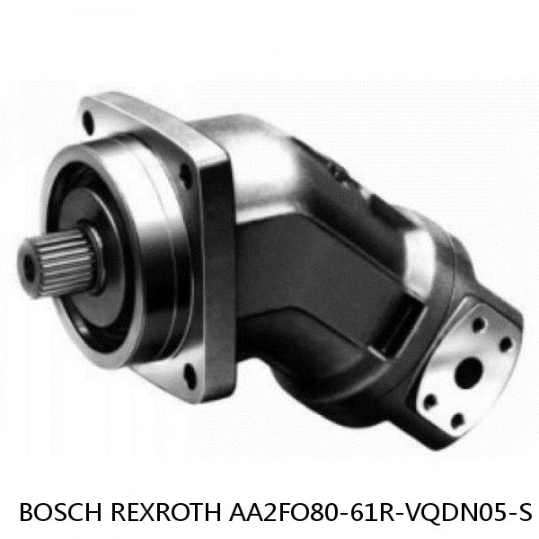 AA2FO80-61R-VQDN05-S BOSCH REXROTH A2FO Fixed Displacement Pumps